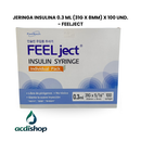 JERINGA INSULINA 0.3 ML (31G X 8MM) X 100 UND. - FEELJECT